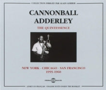 Cannonball Adderley: The Quintessence