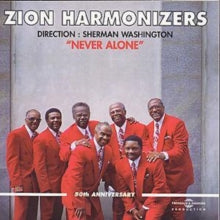 The Zion Harmonizers: Never Alone