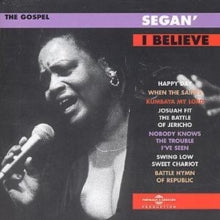 Segan': I Believe