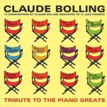Claude Bolling: Tribute to the Piano Greats [french Import]