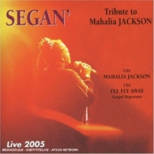 Segan': Tribute to Mahalia Jackson