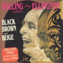 Claude Bolling: Plays Ellington - Black Brown and Beige [french Import]