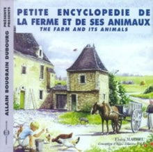 Allain Bougrain Dubourg: Petite Encyclopedie De La Ferme Et De Ses Animaux