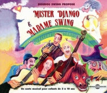 Par Le Groupe Doudou Swing: Mister Django & Madame Swing