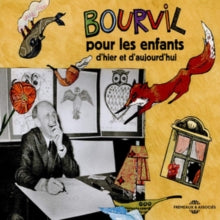 Bourvil: Bourvil Pour Les Enfents D'hier Et D'aujourd'hui