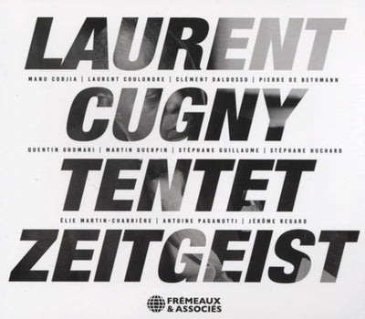 Laurent Cugny Tentet: Zeitgeist