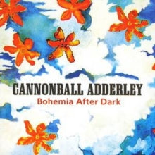 Cannonball Adderley: Bohemia After Dark