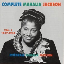 Integrale Mahalia Jackson: Complete Mahalia Jackson