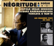 Leopold Sedar Senghor/Jacques Rabemanjara/Tchicaya UTam'si: Negritude & Poesie