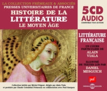 Alain Viala: Histoire De La Litterature: Le Moyen Age