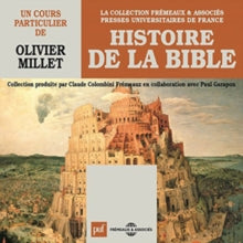 Olivier Millet: Histoire De La Bible, Un Cours Particulier De Olivier Millet