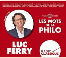 Luc Ferry: Les Mots De La Philo