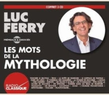 Luc Ferry: Les Mots De La Mythologie