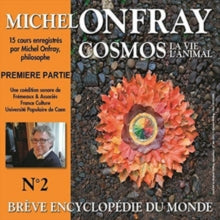 Michel Onfray: Cosmos La Vie L'animal