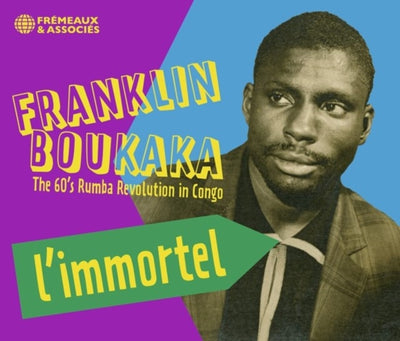 Franklin Boukaka: L'immortel - the 60's rumba revolution in Congo