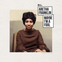 Aretha Franklin: Maybe I'm a Fool