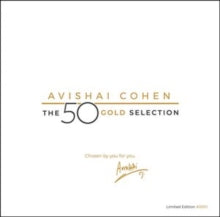 Avishai Cohen: The 50 Gold Selection