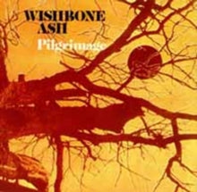 Wishbone Ash: Pilgrimage