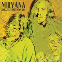 Nirvana: Live...Nevermind Tour '91