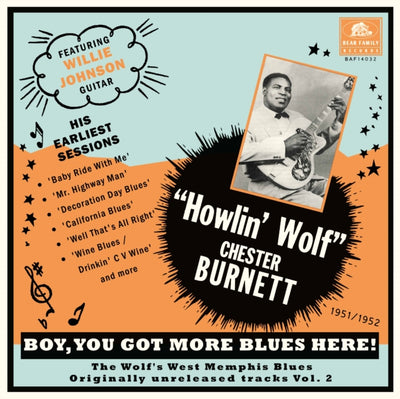 Howlin' Wolf: Boy, You Got More Blues Here!