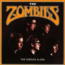 The Zombies: Singles A's and B's