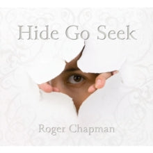Roger Chapman: Hide go seek