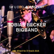 Tobias Becker Big Band: Studio Konzert: Live Direct-to-2-track AAA