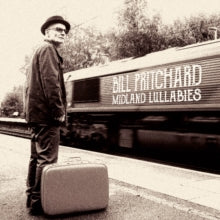 Bill Pritchard: Midland Lullabies