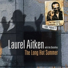 Laurel Aitken: The Long Hot Summer