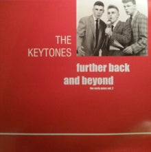 The Keytones: Further Back and Beyond