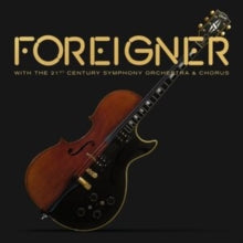 Foreigner with the 21st Century Symphony Orchestra & Chorus: Foreigner With the 21st Century Symphony Orchestra & Chorus
