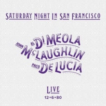 Al Di Meola/John McLaughlin/Paco De Lucia: Saturday Night in San Francisco