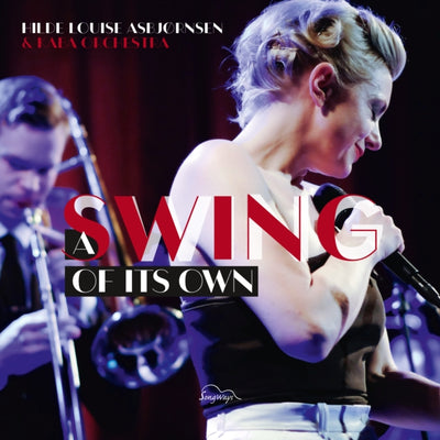 Hilde Louise Asbjornsen & Kaba Orchestra: A swing of its own