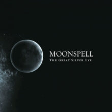 Moonspell: The Great Silver Eye