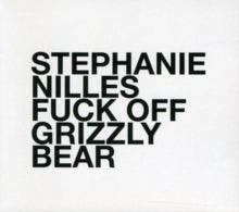 Stephanie Nilles: Fuck Off Grizzly Bear