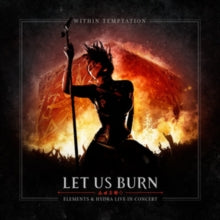 Within Temptation: Let Us Burn - Elements & Hydra Live in Concert