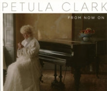 Petula Clark: From Now On