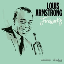 Louis Armstrong: Fireworks