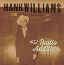 Hank Williams: 1952 Radio Audition (RSD Black Friday 2020)