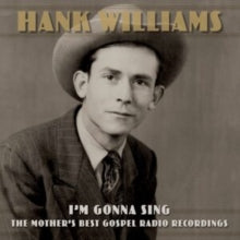 Hank Williams: I'm Gonna Sing