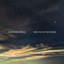 The Lightning Seeds: See You in the Stars