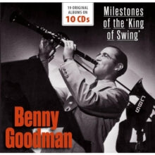 Benny Goodman: Milestones of the 'King of Swing': Benny Goodman