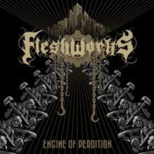 Fleshworks: Engine of Perdition