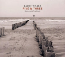 David Friesen: Five & Three