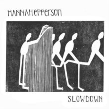 Hannah Epperson: Slowdown