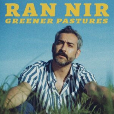 Ran Nir: Greener Pastures