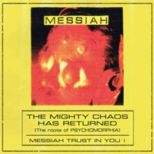 Messiah: The Mighty Chaos Has Returned (The Roots of Psychomorphia)