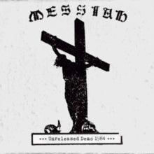Messiah: Unreleased Demo 1984
