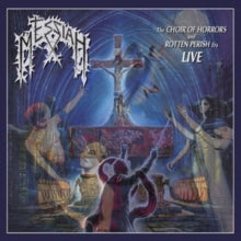 Messiah: The Choir of Horrors & Rotten Perish Era Live