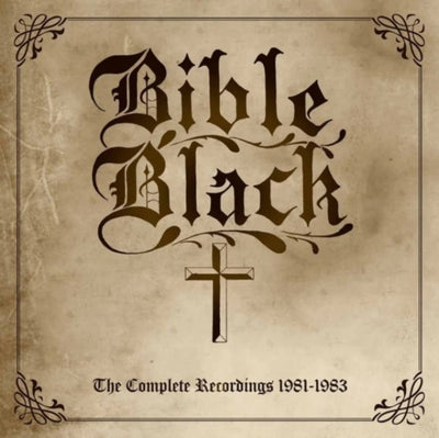 Bible Black: The complete recordings 1981-1983